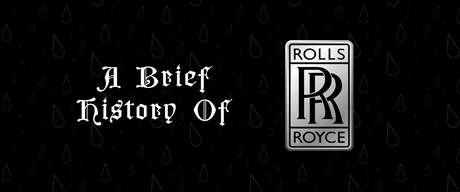 A Brief History of Rolls-Royce - ClixAuto